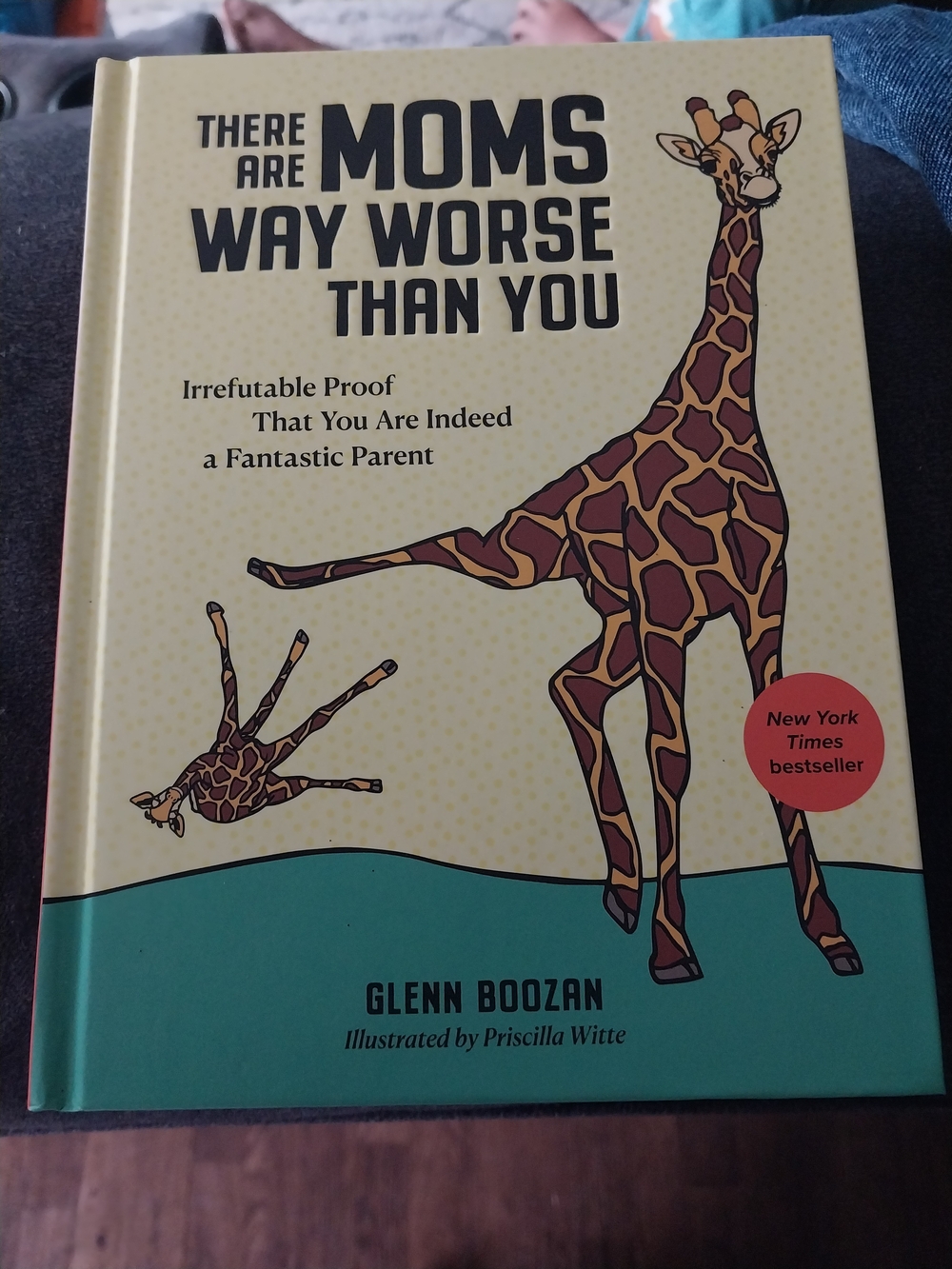 There Are Moms Way Worse Than You – Yellow & Teal Giraffe Cover